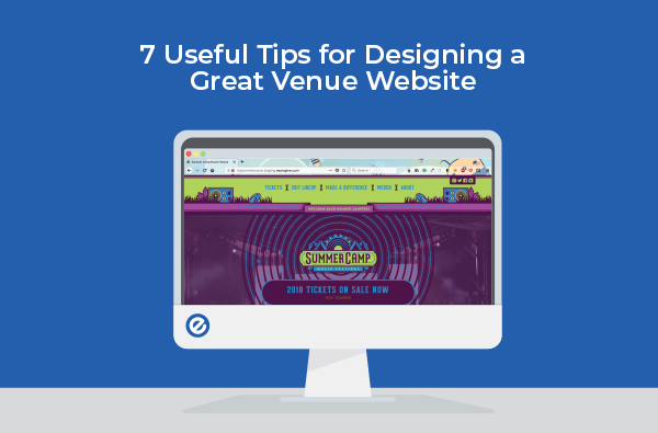 Seven Useful Tips for Designing a Great Venue Website | Etix