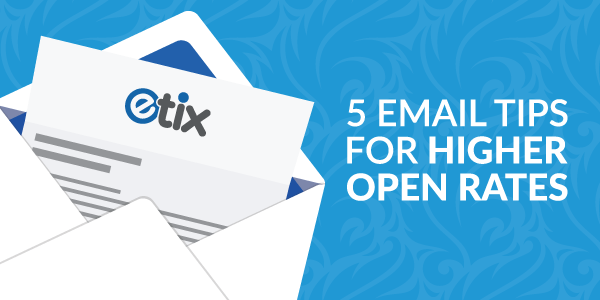 5 Email Tips for Higher Open Rates