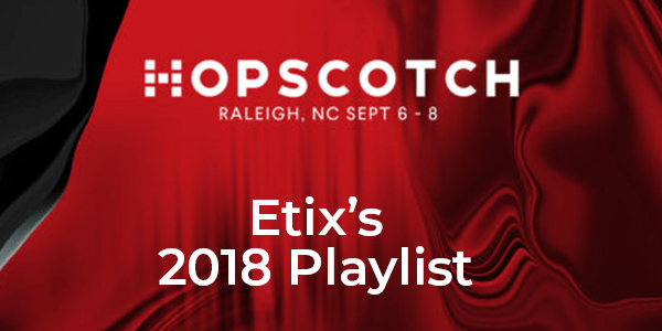 Hopscotch 2018 Playlist